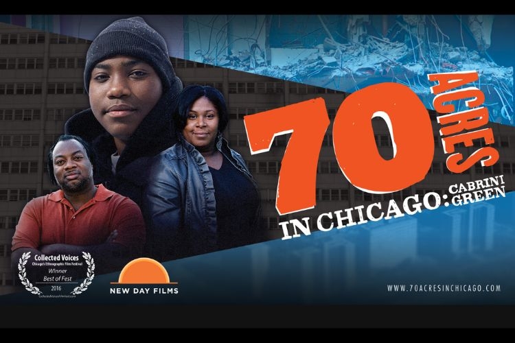 Movie poster for "70 Acres in Chicago: Cabrini Green" featuring three people in front of the Cabrini Green housing project.