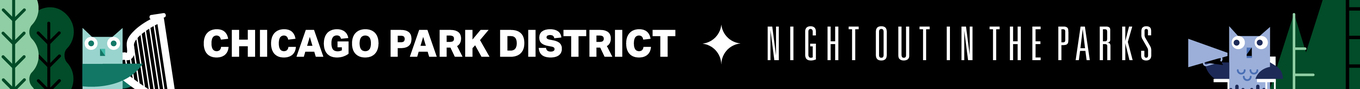 Chicago Park District Night Out in the Parks logo. Owls and trees flank the text.